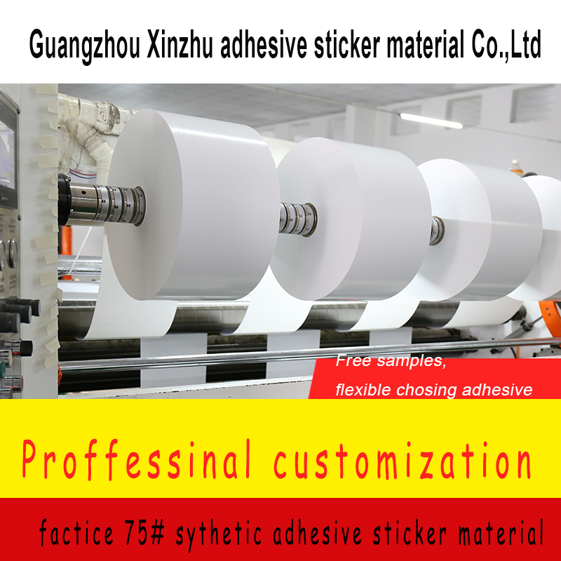 Factice 75# Sythetic Paper Adhesive Sticker Label Material Xzyh-7560 Label Sticker