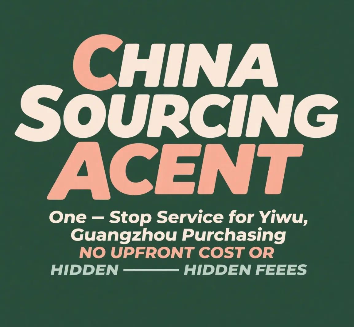 One-Stop Trade Service Procurement China Yiwu Guangzhou Agent Procurement