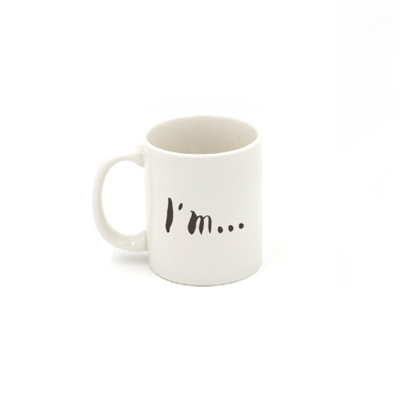 Funny Creative I'm Ceramic Custom Personalized DIY Mug Cup