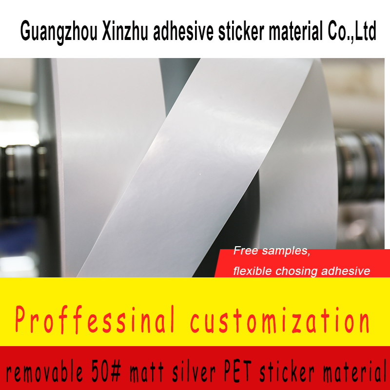 Removable 50# Matt Silver Pet Adhesive Sticker label Material Xzky-5060